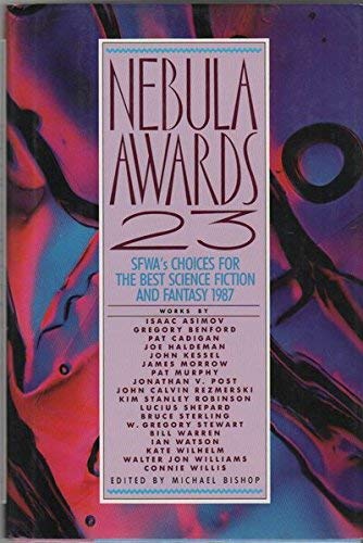 Beispielbild fr Nebula Awards, 23: Sfwa's Choices For The Best Science Fiction And Fantasy 1987 (Nebula Awards Showcase) zum Verkauf von Arroyo Seco Books, Pasadena, Member IOBA