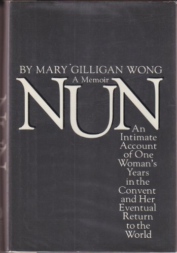 9780151677399: Nun: A Memoir