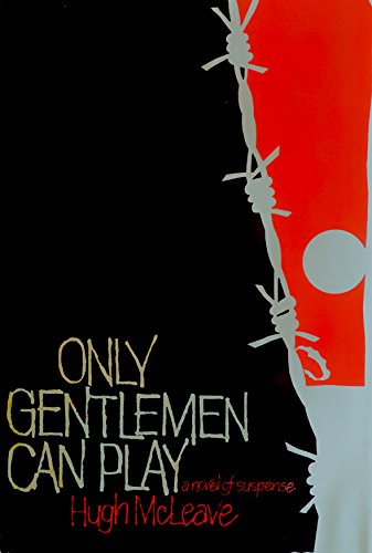 9780151699407: Only Gentlemen Can Play.