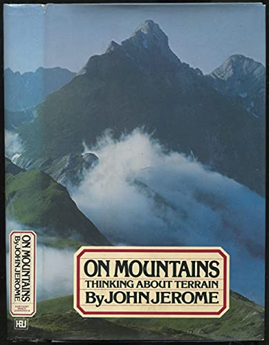 9780151699483: On Mountains / John Jerome