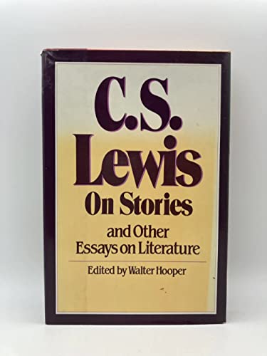9780151699643: On Stories, and Other Essays on Literature / C. S. Lewis ; Edited by Walter Hooper
