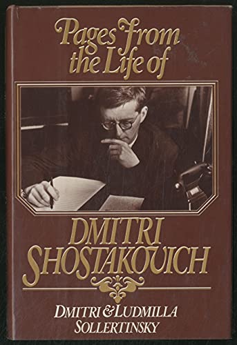 Stock image for Pages from the Life of Dmitri Shostakovich for sale by WorldofBooks