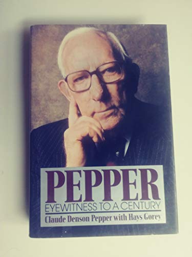 Beispielbild fr Pepper Eyewitness To A Century zum Verkauf von Willis Monie-Books, ABAA