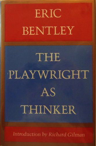 9780151720422: Playwright As Thinker