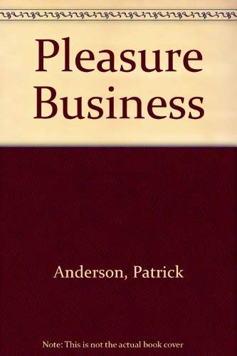 Stock image for The Pleasure Business for sale by Willis Monie-Books, ABAA