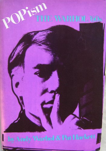 9780151730957: Popism: The Warhol '60s