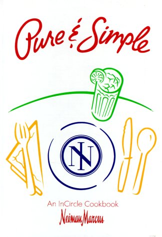 Stock image for Pure & Simple: An Incircle Cookbook for sale by ThriftBooks-Atlanta