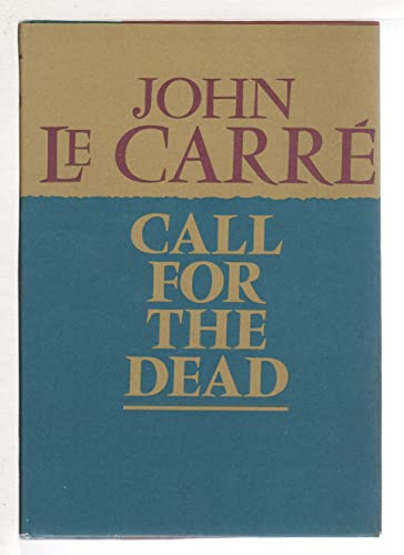 Call for the Dead - Le Carre, John