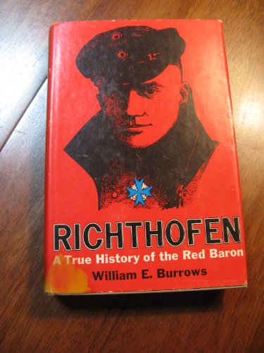 9780151771721: Richthofen: A True History of the Red Baron