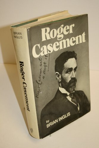 Stock image for Roger Casement: A Patriot Who Lived for England and Died for Ireland for sale by Camilla's Bookshop