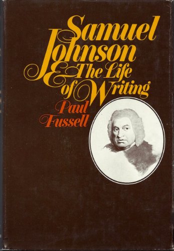 9780151792665: Samuel Johnson And The Life of Writing