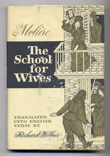 Imagen de archivo de The School for Wives: Comedy in Five Acts, 1662 a la venta por Wonder Book