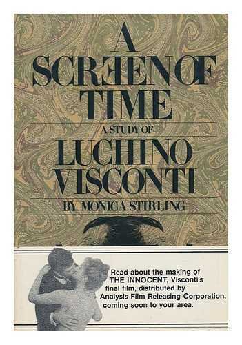 Beispielbild fr A SCREEN OF TIME - A STUDY OF LUCHINO VISCONTI zum Verkauf von GREENSLEEVES BOOKS