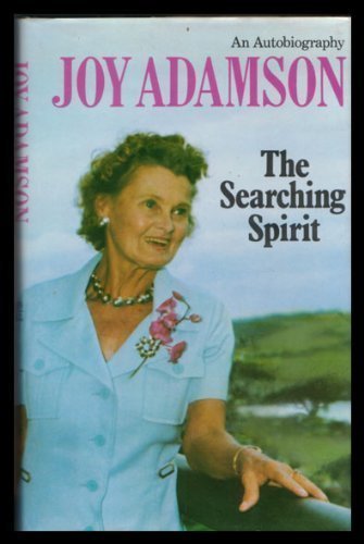 Stock image for The Searching Spirit : Joy Adamson's Autobiography for sale by Better World Books