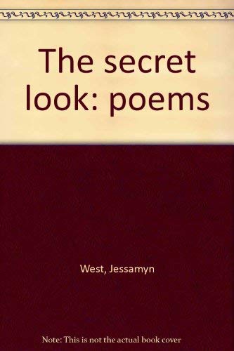 9780151799855: Title: The secret look poems