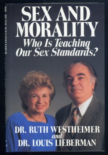 Stock image for Sex and Morality: Who Is Teaching Our Sex Standards for sale by Blue Vase Books