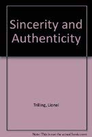 9780151826452: Sincerity and Authenticity
