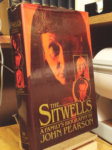 9780151827039: The Sitwells: A Family's Biography