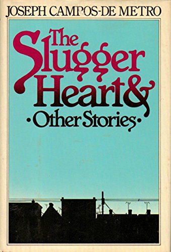 Stock image for Slugger Heart and Other Stories, The for sale by Sumter Books (Manly, Inc.)