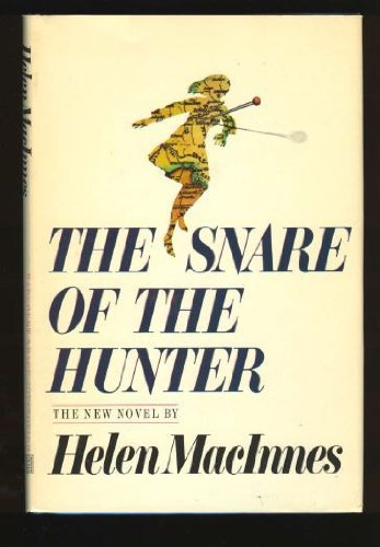 9780151831807: The Snare of the Hunter.