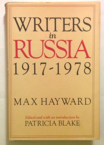 Beispielbild fr Writers In Russia: 1917-1978 Edited and with an Introduction by Patricia Blake zum Verkauf von Willis Monie-Books, ABAA