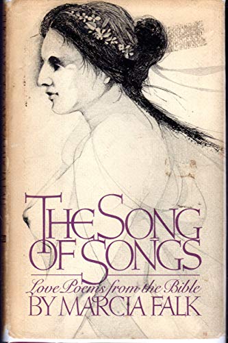 9780151837700: The Song of Songs: Love Poems from the Bible