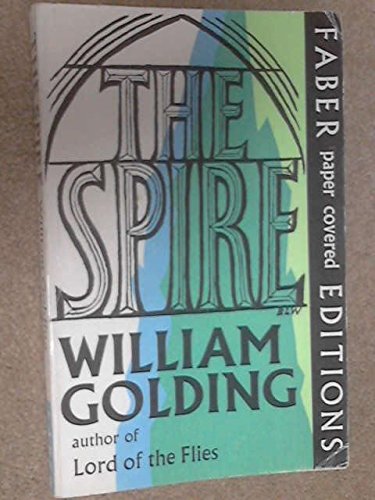 The Spire (9780151847402) by Golding, William