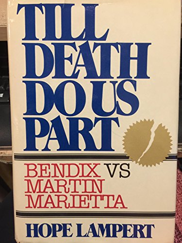 Stock image for Till Death Do Us Part: Bendix Vs. Martin Marietta for sale by Wonder Book