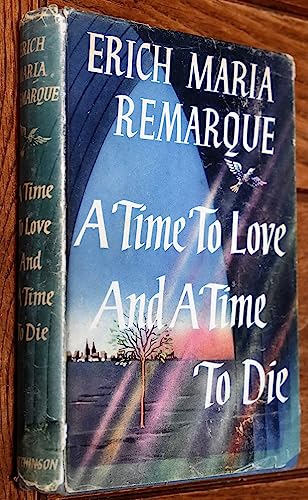 9780151904709: Time to Love and a Time to Die