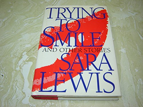 Stock image for Trying to Smile: And Other Stories for sale by Books From California