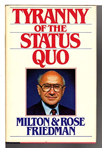 Beispielbild fr The Tyranny of the Status Quo zum Verkauf von BooksRun