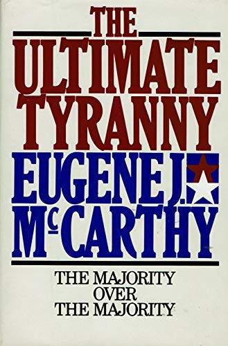 Stock image for The ultimate tyranny: The majority over the majority for sale by Wonder Book