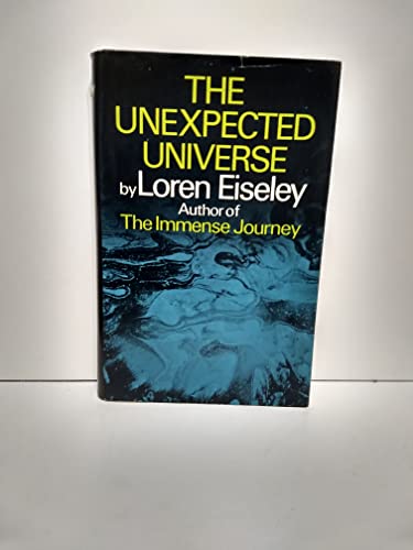 Imagen de archivo de THE UNEXPECTED UNIVERSE a la venta por ThriftBooks-Atlanta