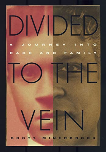 Beispielbild fr Divided to the Vein: A Journey into Race and Family zum Verkauf von Bookmarc's