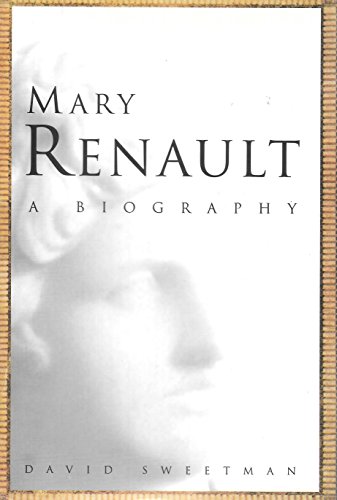 Beispielbild fr Mary Renault: A Biography zum Verkauf von More Than Words