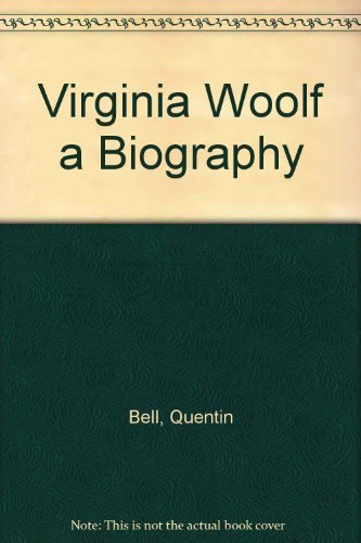 9780151936564: Virginia Woolf A Biography