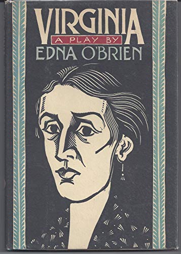 Virginia: A Play by Edna O'Brien