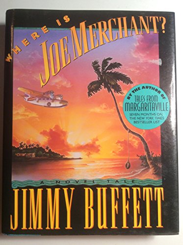 Where Is Joe Merchant (9780151962990) by Buffett, Jimmy