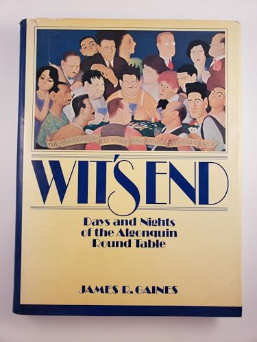 Beispielbild fr Wit's End: Days and Nights of the Algonquin Round Table zum Verkauf von Wonder Book