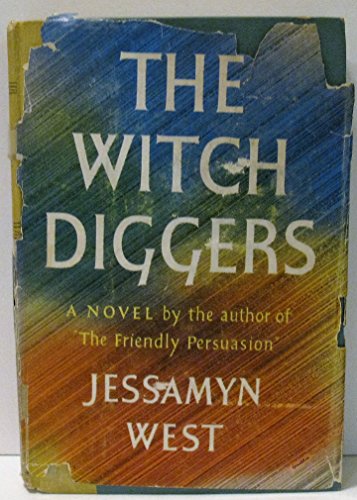 The Witch Diggers (9780151976379) by West, Jessamyn