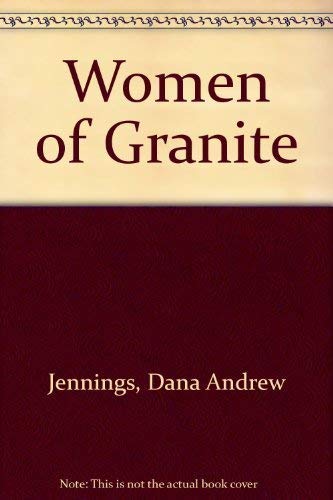 Beispielbild fr Women of Granite zum Verkauf von ZBK Books