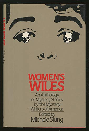 Imagen de archivo de Women's wiles: An anthology of mystery stories by the Mystery Writers of America a la venta por Wonder Book