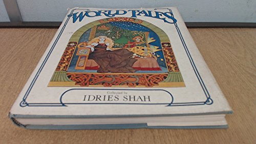 9780151994342: World Tales: The Extraordinary Coincidence of Stories Told in All Times, in All Places