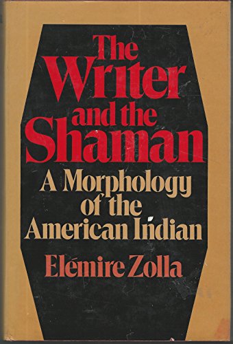 Imagen de archivo de The writer and the shaman;: A morphology of the American Indian a la venta por Best and Fastest Books