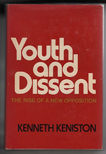 Stock-Bild f�r Youth and Dissent: The Rise of a New Opposition