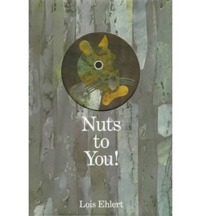 9780152000028: Nuts to You! [ NUTS TO YOU! ] By Ehlert, Lois ( Author )Mar-15-1993 Hardcover