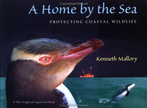 9780152000431: A Home by the Sea: Protecting Coastal Wildlife