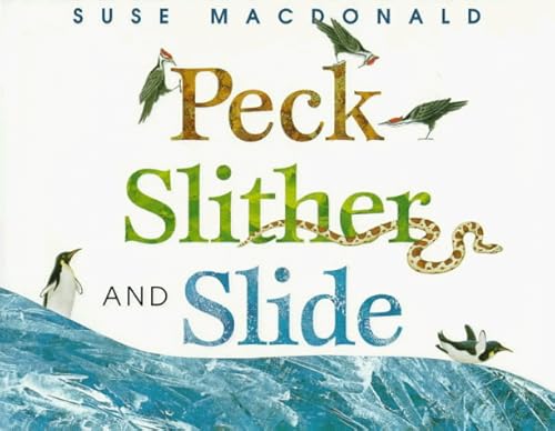 Imagen de archivo de Peck, Slither and Slide a la venta por Better World Books