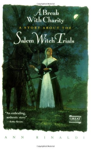 Stock image for A Break with Charity: A Story about the Salem Witch Trials for sale by SecondSale
