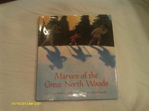 9780152001049: Marven of the Great North Woods